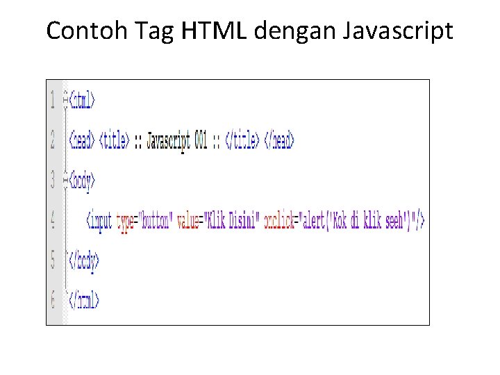 Contoh Tag HTML dengan Javascript 