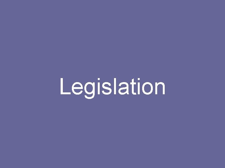 Legislation 