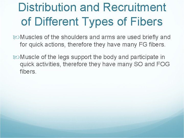 Distribution and Recruitment of Different Types of Fibers Muscles of the shoulders and arms