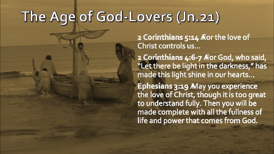 The Age of God-Lovers (Jn. 21) 