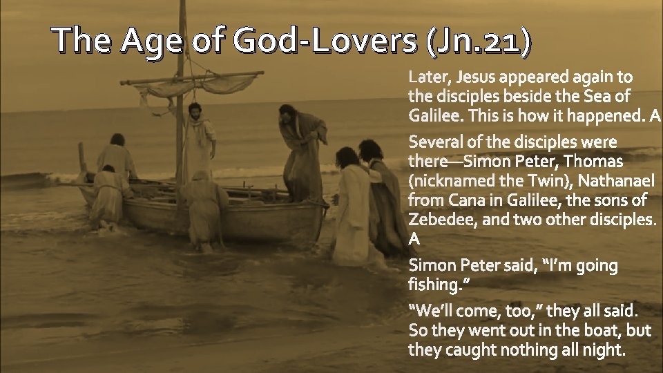 The Age of God-Lovers (Jn. 21) 