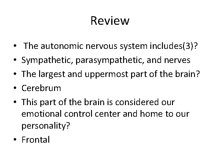 Review Nervous System Chapter 11 unit 2 Review