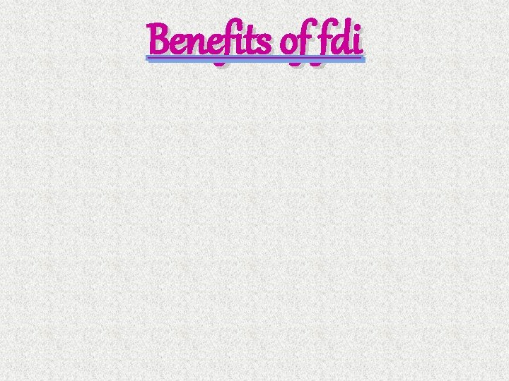 Benefits of fdi 