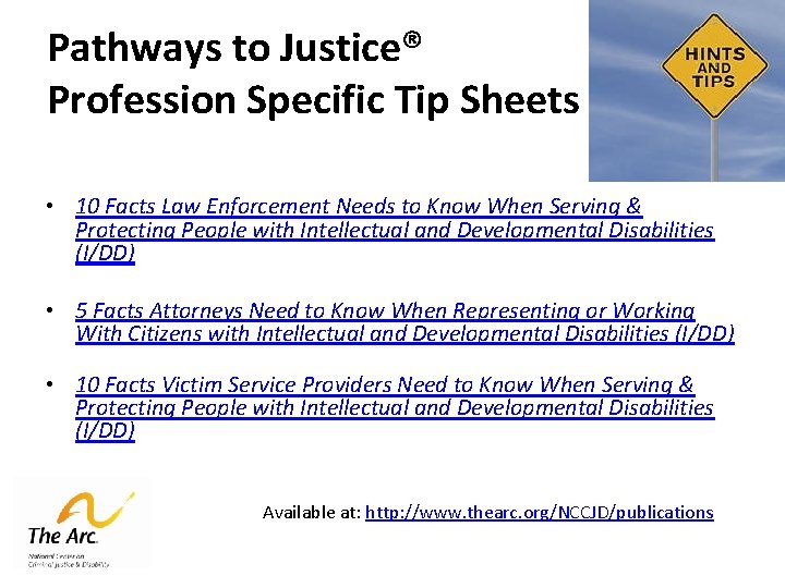 Pathways to Justice® Profession Specific Tip Sheets • 10 Facts Law Enforcement Needs to