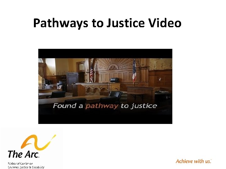 Pathways to Justice Video 