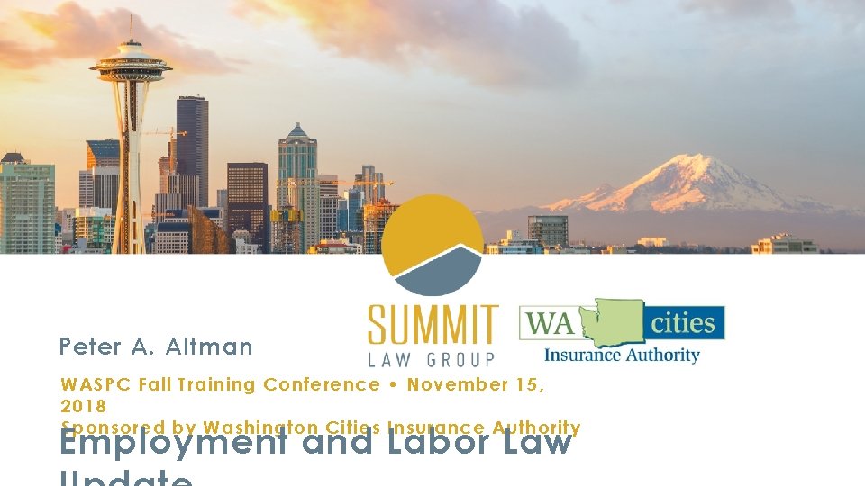 Peter A. Altman WASPC Fall Training Conference • November 15, 2018 Sponsored by Washington