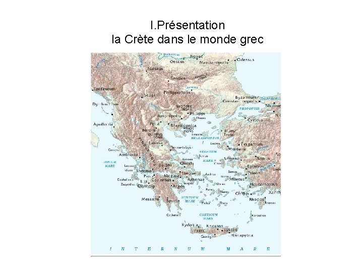 I. Présentation la Crète dans le monde grec 