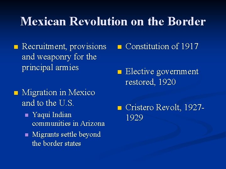 Mexican Revolution on the Border n n Recruitment, provisions and weaponry for the principal Mexican Revolution on the Border n n Recruitment, provisions and weaponry for the principal
