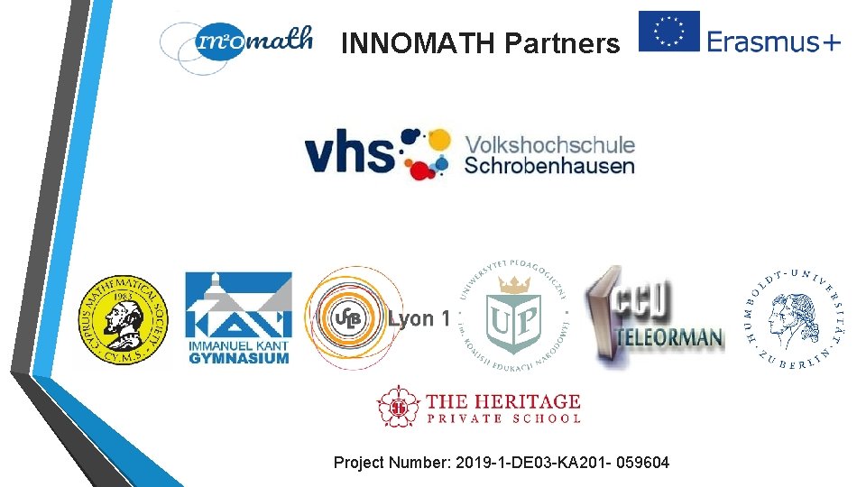 INNOMATH Partners Project Number: 2019 -1 -DE 03 -KA 201 - 059604 