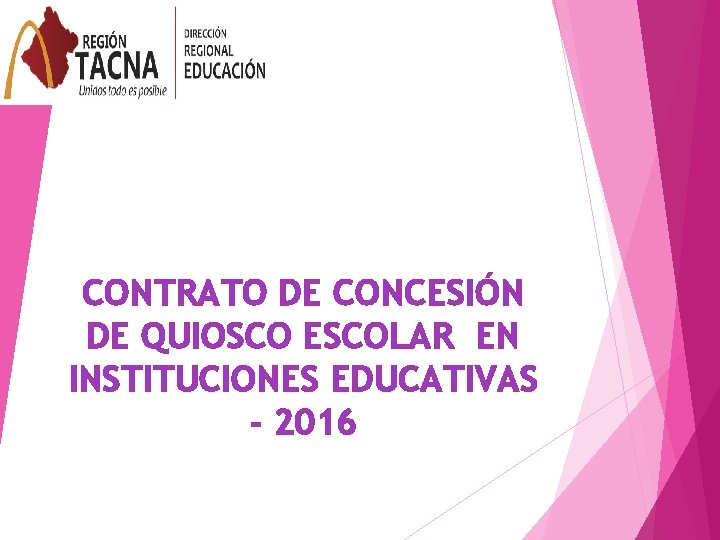 CONTRATO DE CONCESIÓN DE QUIOSCO ESCOLAR EN INSTITUCIONES EDUCATIVAS - 2016 
