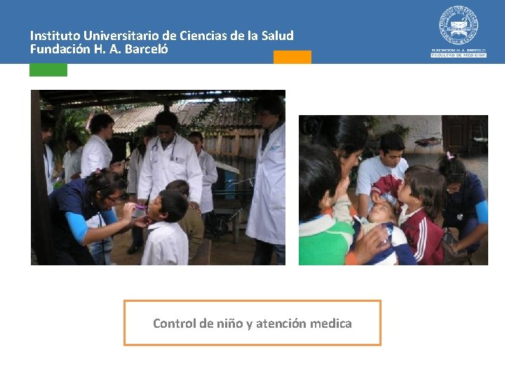 Instituto Universitario de Ciencias de la Salud Fundación H. A. Barceló Control de niño