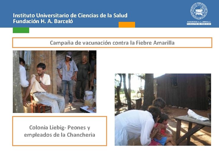 Instituto Universitario de Ciencias de la Salud Fundación H. A. Barceló Campaña de vacunación