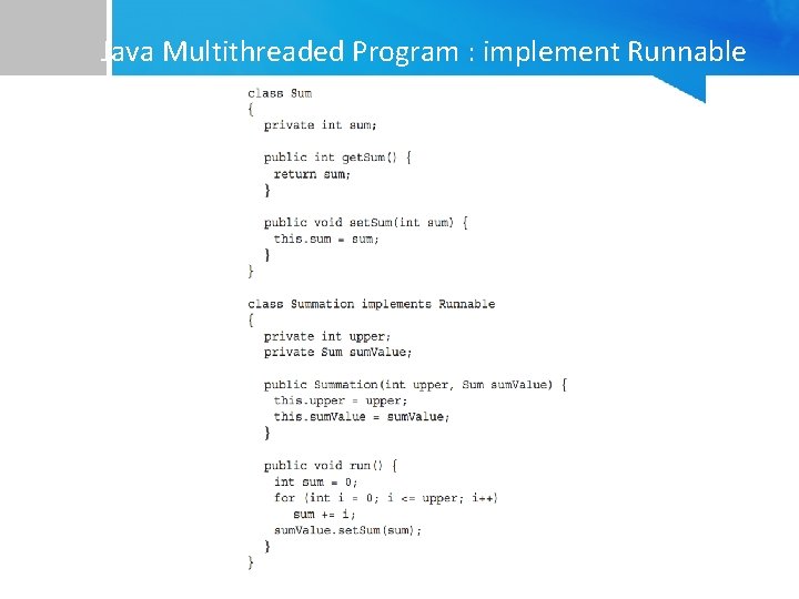 Java Multithreaded Program : implement Runnable 