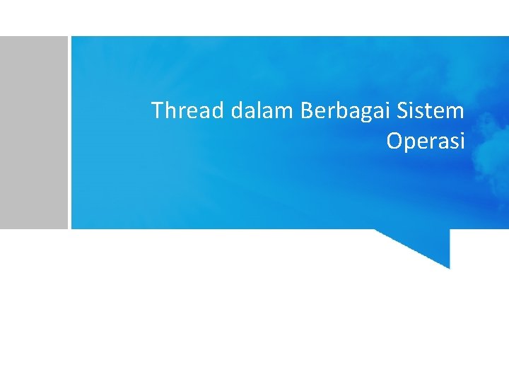 Thread dalam Berbagai Sistem Operasi 