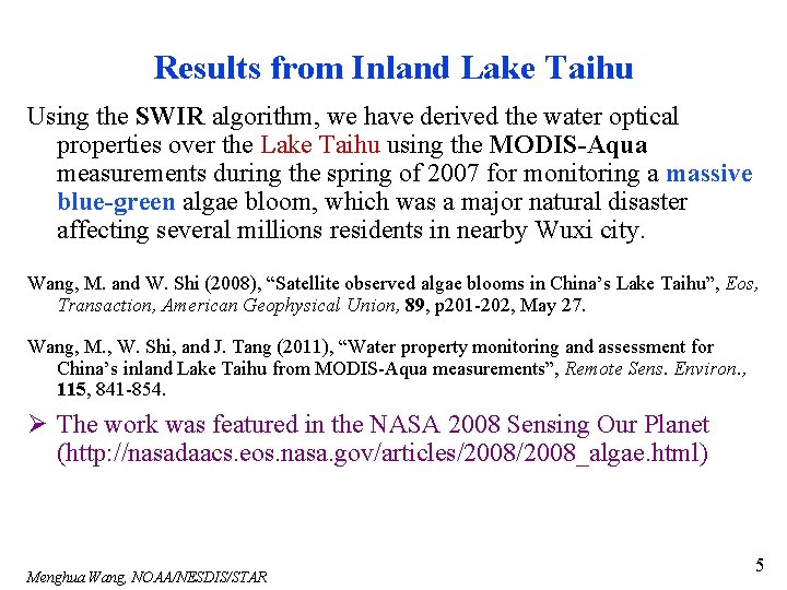 Results from Inland Lake Taihu Using the SWIR algorithm, we have derived the water