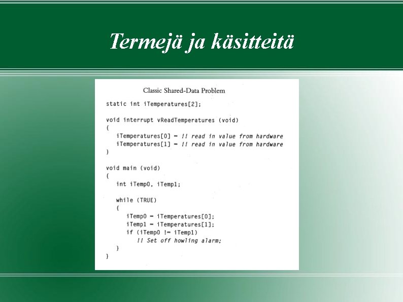 Termejä ja käsitteitä Termejä ja käsitteitä