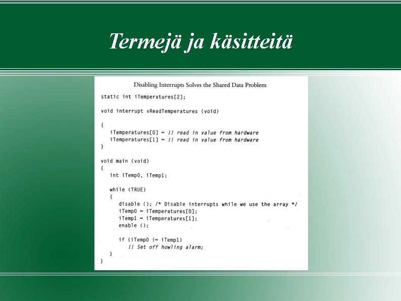 Termejä ja käsitteitä Termejä ja käsitteitä