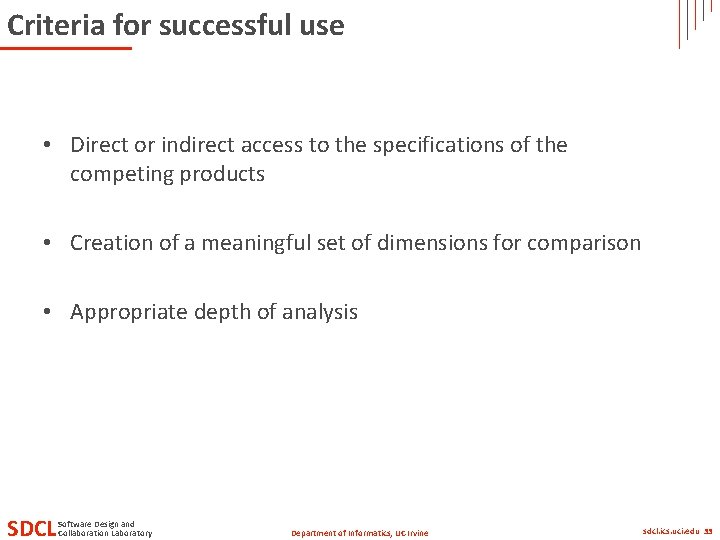 Criteria for successful use • Direct or indirect access to the specifications of the