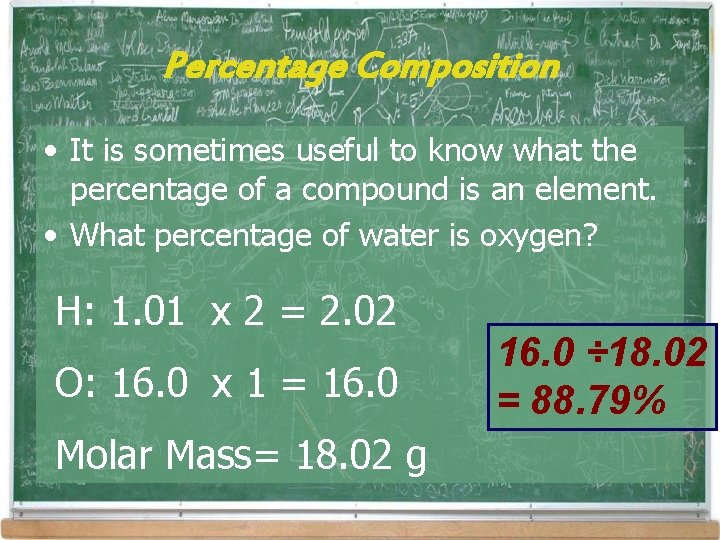 Percentage Composition • It is sometimes useful to know what the percentage of a Percentage Composition • It is sometimes useful to know what the percentage of a