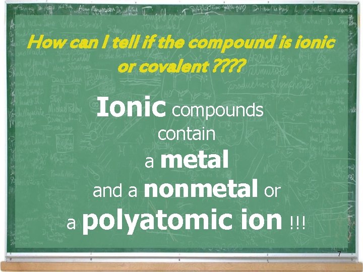 How can I tell if the compound is ionic or covalent ? ? Ionic How can I tell if the compound is ionic or covalent ? ? Ionic