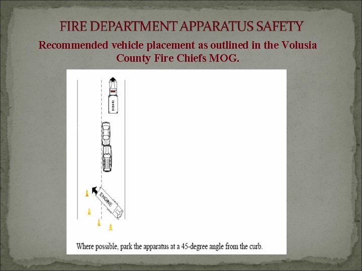FIRE DEPARTMENT APPARATUS SAFETY Presentation provided by the