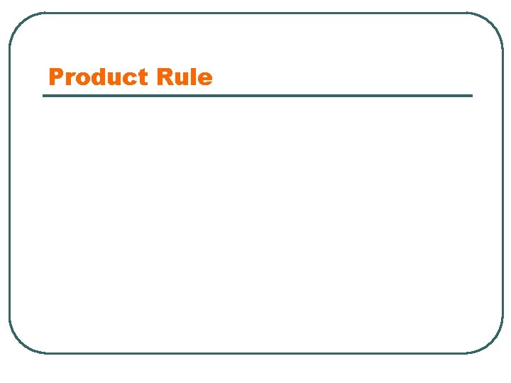 Product Rule 