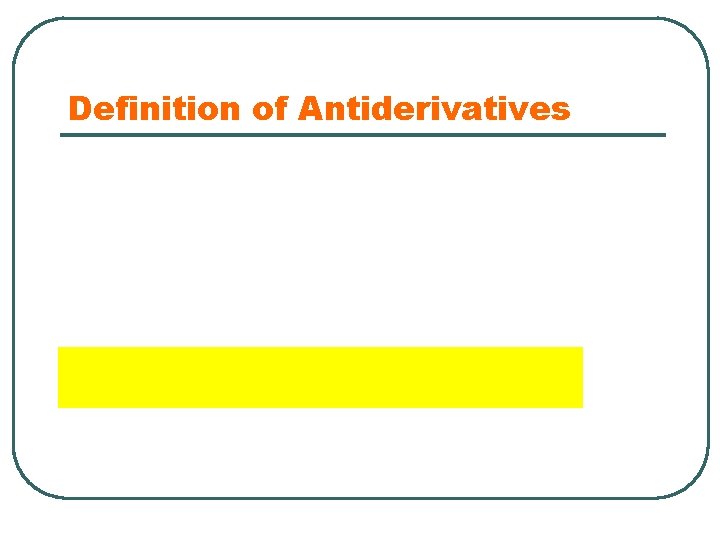 Definition of Antiderivatives 