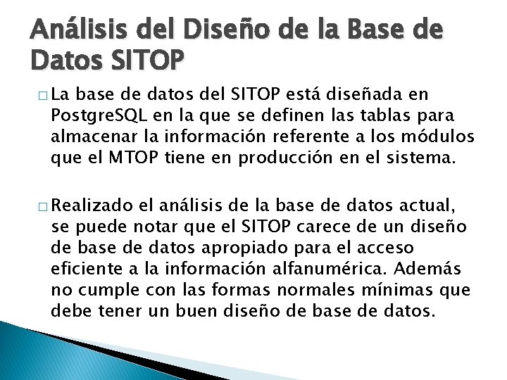 Análisis del Diseño de la Base de Datos SITOP � La base de datos
