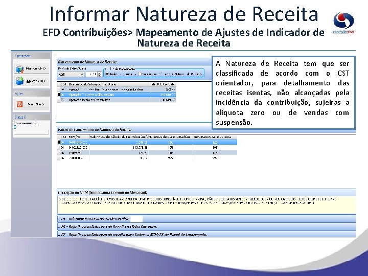 Informar Natureza de Receita EFD Contribuições> Mapeamento de Ajustes de Indicador de Natureza de