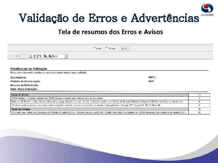 Validação de Erros e Advertências Tela de resumos dos Erros e Avisos 