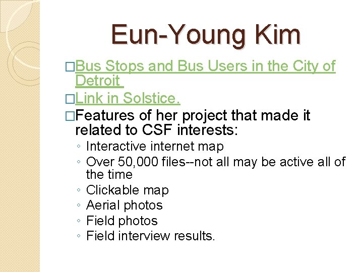 Eun-Young Kim �Bus Stops and Bus Users in the City of Detroit �Link in