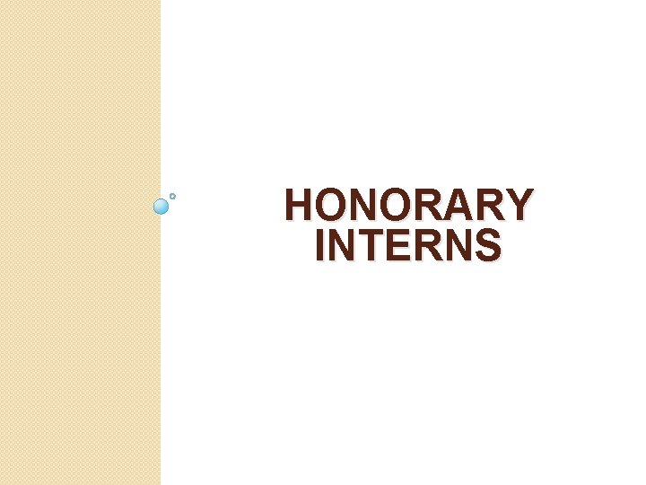 HONORARY INTERNS 