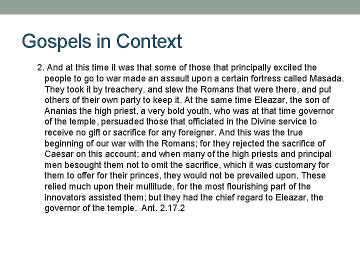 Gospels in Context 2. And at this time it was that some of those