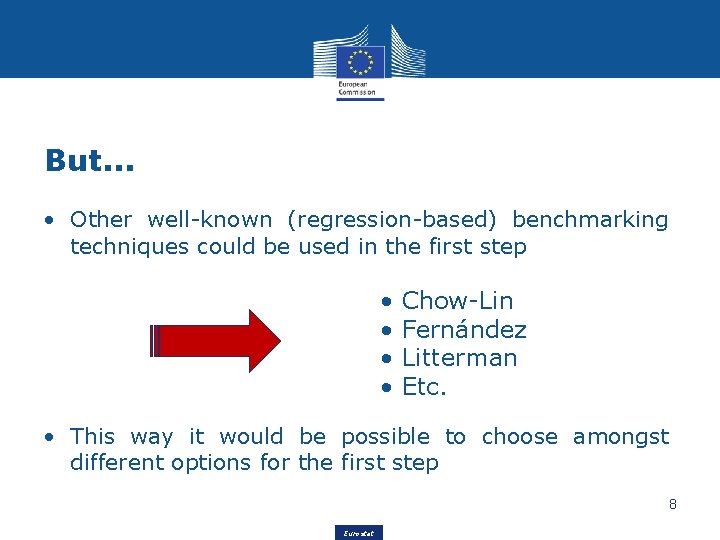 But. . . • Other well-known (regression-based) benchmarking techniques could be used in the