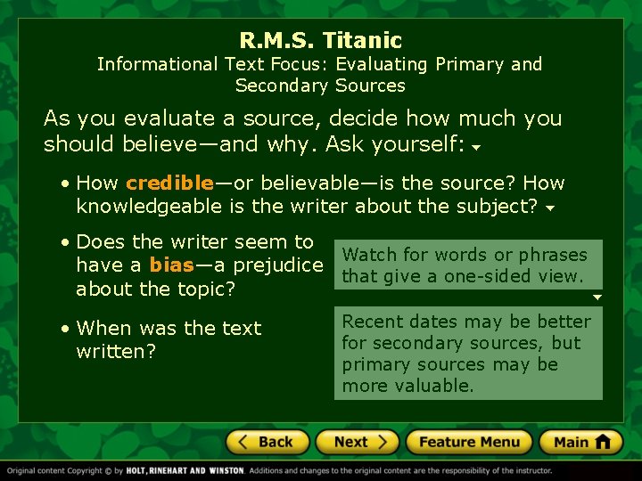 R. M. S. Titanic Informational Text Focus: Evaluating Primary and Secondary Sources As you