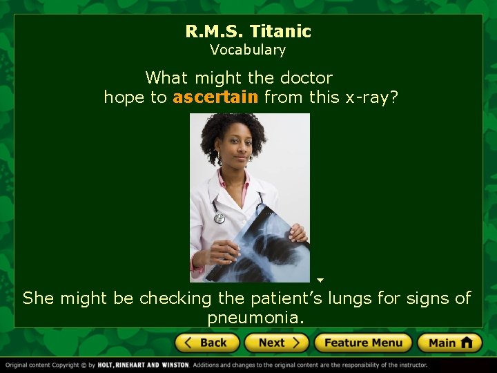 R. M. S. Titanic Vocabulary What might the doctor hope to ascertain from this