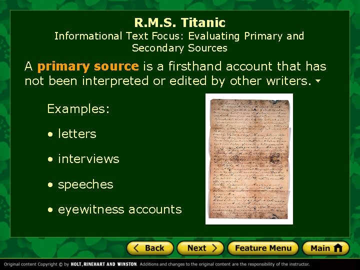 R. M. S. Titanic Informational Text Focus: Evaluating Primary and Secondary Sources A primary