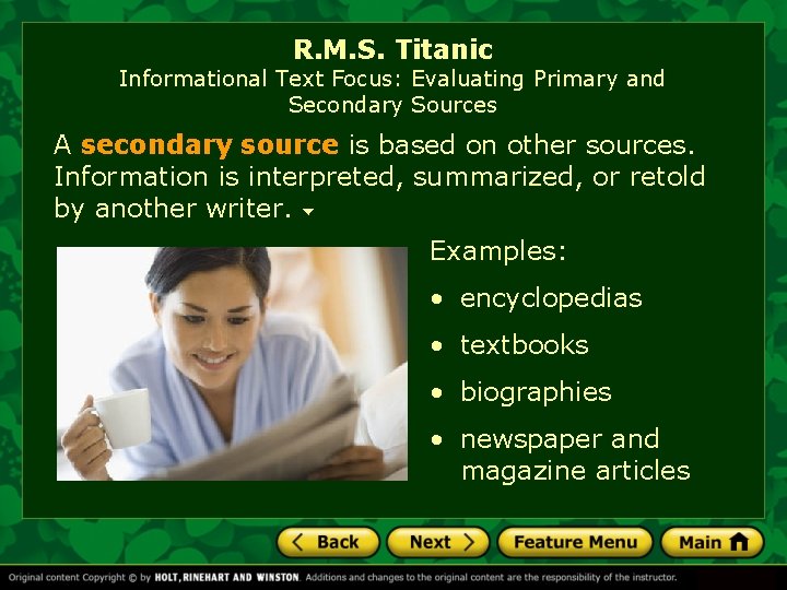 R. M. S. Titanic Informational Text Focus: Evaluating Primary and Secondary Sources A secondary