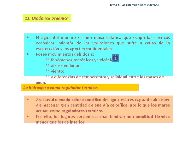 Tema 3. Los sistemas fluidos externos 11. Dinámica oceánica • El agua del mar Tema 3. Los sistemas fluidos externos 11. Dinámica oceánica • El agua del mar