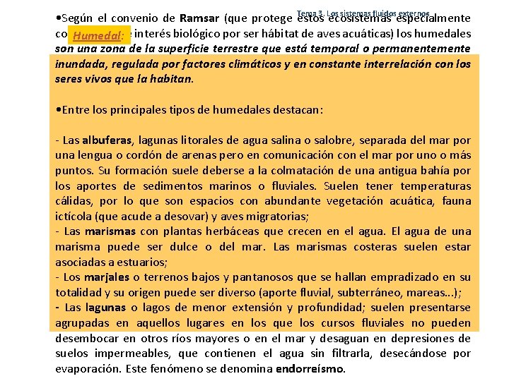 Tema 3. Los sistemas fluidos externos • Según el convenio de Ramsar (que protege Tema 3. Los sistemas fluidos externos • Según el convenio de Ramsar (que protege