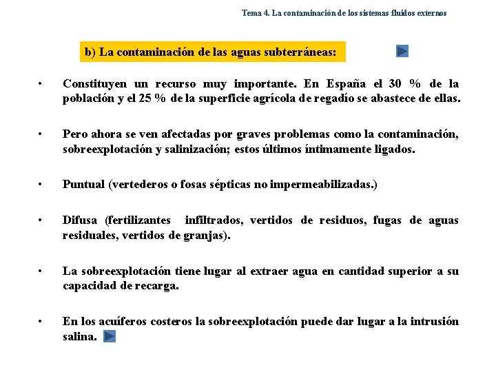 Tema 4. La contaminación de los sistemas fluidos externos b) La contaminación de las Tema 4. La contaminación de los sistemas fluidos externos b) La contaminación de las