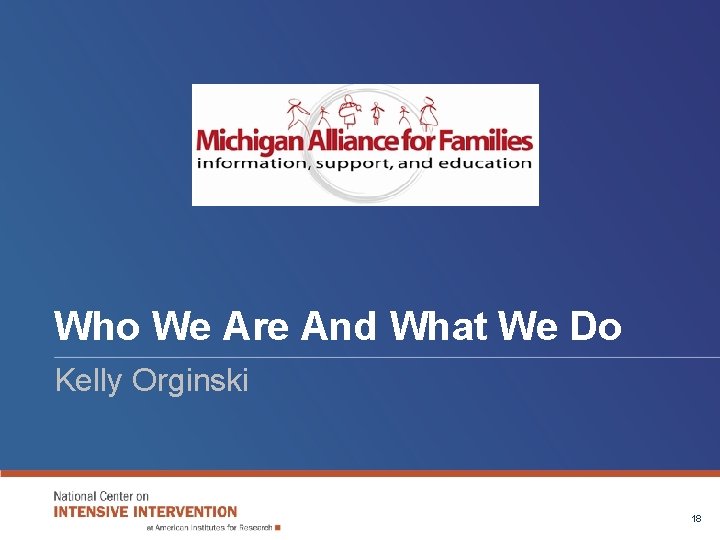 Who We Are And What We Do Kelly Orginski 18 Who We Are And What We Do Kelly Orginski 18