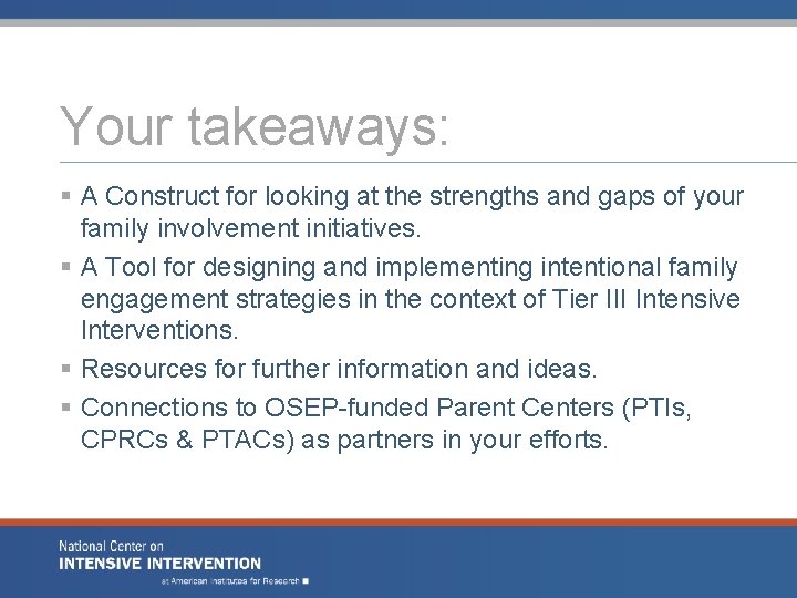 Your takeaways: § A Construct for looking at the strengths and gaps of your Your takeaways: § A Construct for looking at the strengths and gaps of your