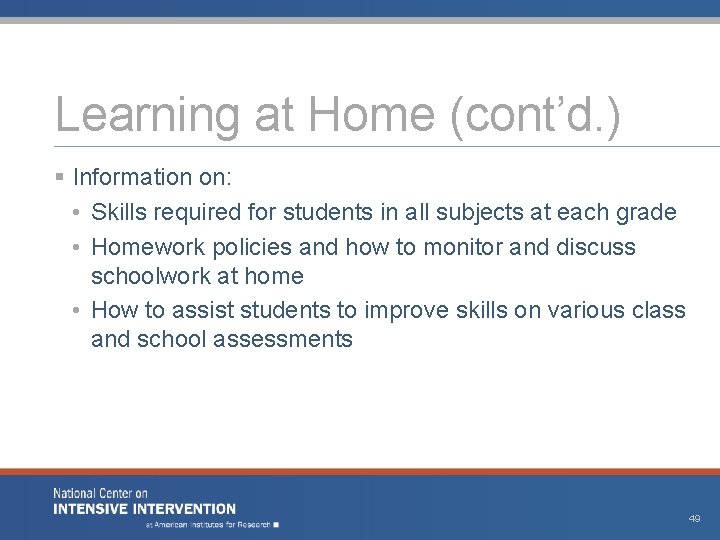 Learning at Home (cont’d. ) § Information on: • Skills required for students in Learning at Home (cont’d. ) § Information on: • Skills required for students in