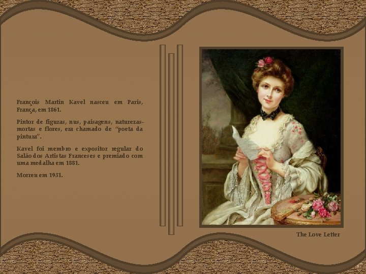 François Martin Kavel nasceu em Paris, França, em 1861. Pintor de figuras, nus, paisagens,