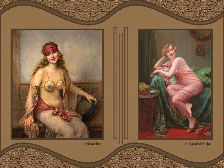 Seduction A Good Smoke 