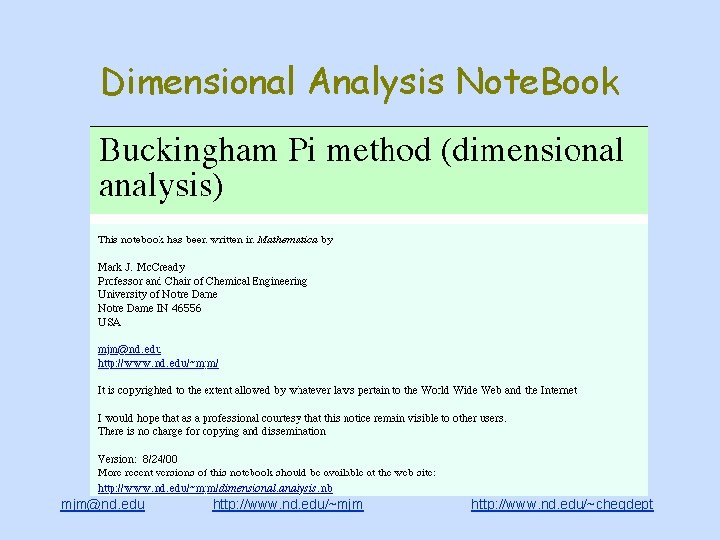 Dimensional Analysis Note. Book mjm@nd. edu http: //www. nd. edu/~mjm http: //www. nd. edu/~chegdept