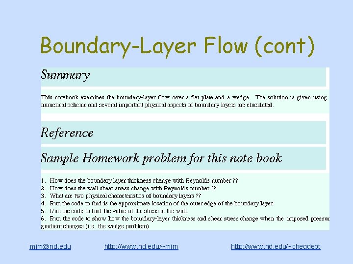 Boundary-Layer Flow (cont) mjm@nd. edu http: //www. nd. edu/~mjm http: //www. nd. edu/~chegdept 