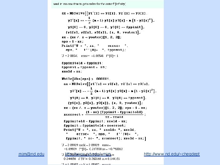 mjm@nd. edu http: //www. nd. edu/~mjm http: //www. nd. edu/~chegdept 