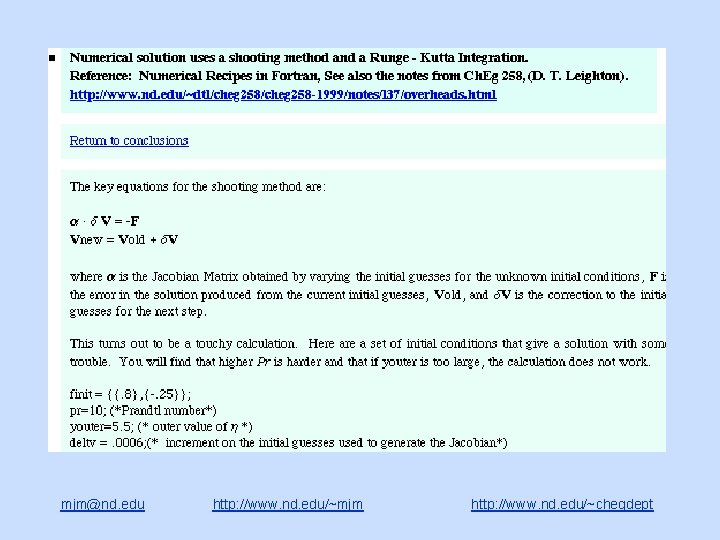 mjm@nd. edu http: //www. nd. edu/~mjm http: //www. nd. edu/~chegdept 